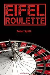 Eifel-Roulette:               ISBN 978-3-95959-107-2 |
